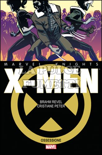 MARVEL KNIGHTS X-MEN: OSSESSIONE